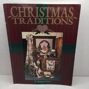 Vintage 1992 Christmas Traditions From The Heart Margaret Peters Quilting Crafts